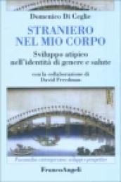 Straniero nel mio corpo. Sviluppo atipico nell'identità di genere e salute