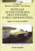 Manuale di psicoterapia dell'infanzia e dell'adolescenza. Approcci psicoanalitici