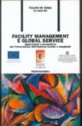 Facility management e global service. Opportunità e prospettive per l'innovazione dell'impresa sociale e marginale