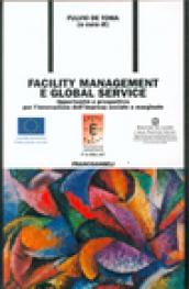 Facility management e global service. Opportunità e prospettive per l'innovazione dell'impresa sociale e marginale