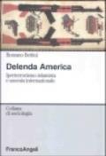 Delenda America. Iperterrorismo islamista e anomia internazionale