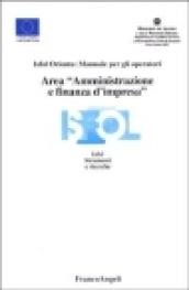 Area «amministrazione e finanza d'impresa». Isfol orienta: manuale per gli operatori