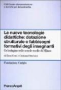 Le nuove tecnologie didattiche: dotazione strutturale e fabbisogni formativi degli insegnanti. Un'indagine nelle scuole medie di Milano