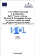 Gli assetti istituzionali e organizzativi delle province italiane in tema di formazione, lavoro, istruzione e politiche sociali
