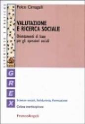 Valutazione e ricerca sociale. Orientamenti di base per gli operatori sociali