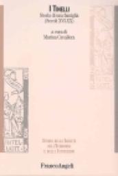 I Tinelli. Storia di una famiglia (secoli XVI-XX)