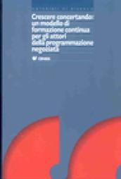 Crescere concertando: un modello di formazione continua per gli attori della programmazione negoziata