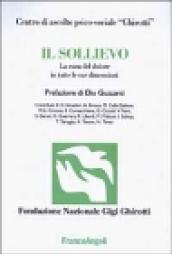 Il sollievo. La cura del dolore in tutte le sue dimensioni