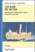 Una base più sicura. Esperienze di collaborazione diretta tra medici e psicologi