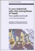 Le aree industriali nella città metropolitana di Napoli. Nuove qualità e nuovi ruoli