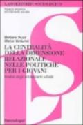 La centralità della dimensione relazionale nelle politiche per i giovani. Analisi degli adolescenti a Salò