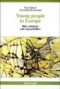 Young people in Europe. Risk, autonomy and responsibilities