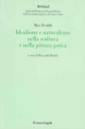 Idealismo e naturalismo nella scultura e nella pittura gotica