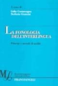 La fonologia dell'interlingua. Principi e metodi di analisi