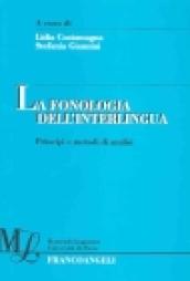 La fonologia dell'interlingua. Principi e metodi di analisi