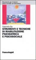 Strumenti e tecniche di riabilitazione psichiatrica e psicosociale