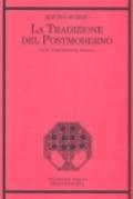 La tradizione del postmoderno. Studi di letteratura italiana