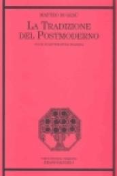 La tradizione del postmoderno. Studi di letteratura italiana