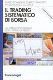 Il trading sistematico di borsa. Un approccio operativo con i pattern di prezzo. Con floppy disk