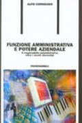 Funzione amministrativa e potere aziendale. Il responsabile amministrativo oltre i vecchi stereotipi