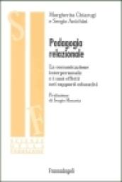 Pedagogia relazionale. La comunicazione interpersonale e i suoi effetti nei rapporti educativi