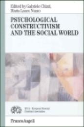 Psychological constructivism and the social world