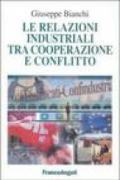 Le relazioni industriali tra cooperazione e conflitto