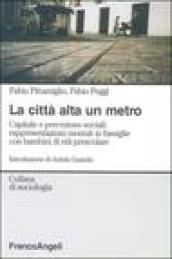 La città alta un metro. Capitale e percezione sociali: rappresentazioni mentali in famiglie con bambini di età prescolare