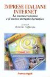 Imprese italiane internet. La nuova economia e il nuovo mercato borsistico