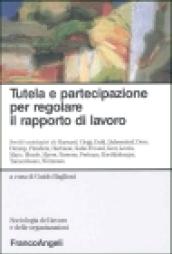 Tutela e partecipazione per regolare il rapporto di lavoro