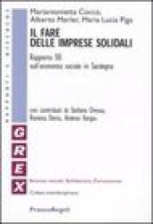 Il fare delle imprese solidali. Rapporto SIS sull'economia sociale in Sardegna