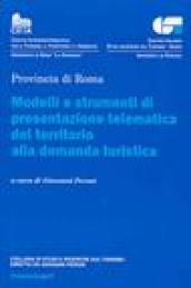 Modelli e srumenti di presentazione telemtica del territorio alla domanda turistica