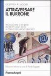 Attraversare il burrone. Promuovere e vendere prodotti high-tech ai clienti del largo mercato