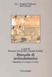 Manuale di archeobotanica. Metodiche di recupero e studio