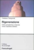Rigenerazione. L'idea sempiterna e l'ascesa verso l'assoluto-infinito