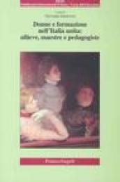 Donne e formazione nell'Italia unita: allieve, maestre e pedagogiste