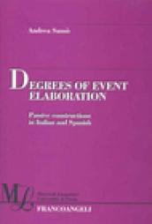 Degrees of event elaboration. Passive constructions in Italian and Spanish