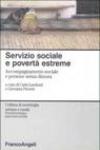 Servizio sociale e povertà estreme. Accompagnamento sociale e persone senza dimora