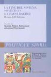 La fine del sistema sovietico e i paesi baltici. Il caso dell'Estonia
