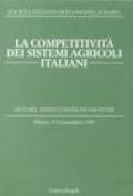 La competitività dei sistemi agricoli italiani. Atti del 36° Convegno di studi (MIlano, 9-11 settembre 1999)