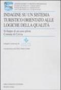 Indagine su un sistema turistico orientato alle logiche della qualità. Sviluppo di un caso pilota. Comune di Cervia