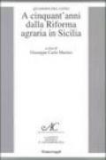 A cinquant'anni dalla riforma agraria in Sicilia