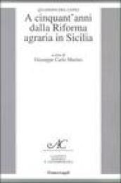 A cinquant'anni dalla riforma agraria in Sicilia