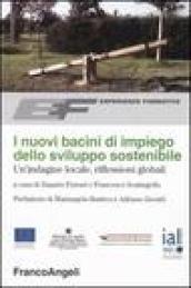 I nuovi bacini di impiego dello sviluppo sostenibile. Un'indagine locale, riflessioni globali