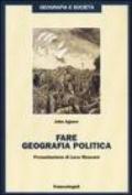 Fare geografia politica