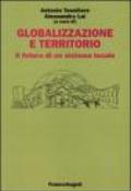 Globalizzazione e territorio. Il futuro di un sistema locale