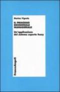 Il processo decisionale manageriale. Un'applicazione del sistema esperto fuzzy