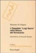 L'ospedale «Luigi Sacco» nella Milano del Novecento
