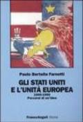 Gli Stati Uniti e l'unità europea (1940-1950). Percorsi di un'idea