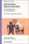 Psicologia dello sviluppo. Teorie di riferimento ed ambiti applicativi